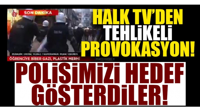 Halk TV polisi hedef göstererek 'Sokağa inin' çağrısı yaptı