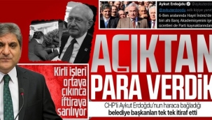 CHPli Aykut Erdoğdunun haraca bağladığı belediye başkanları konuştu: Kendisine açıktan para verdik