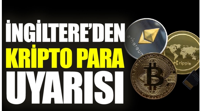 İngiltere'den kripto para uyarısı