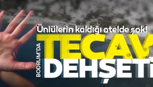 Bodrum'da tecavüz dehşeti