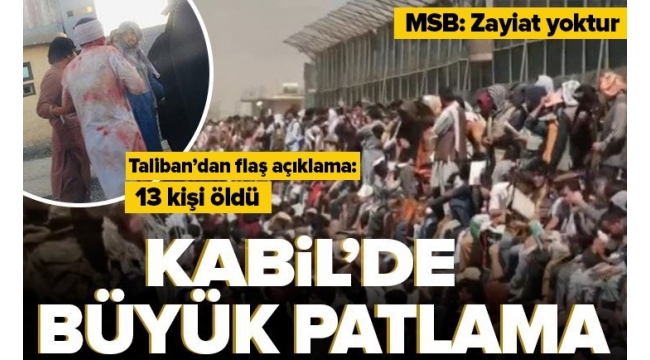 Afganistanda Kabil Havalimanı dışında patlama meydana geldi en az 13 ölü !