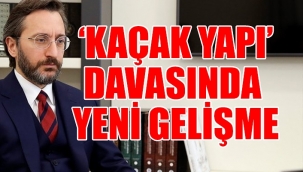 Fahrettin Altuna kaçak yapı şoku: Bilirkişi raporu hazırlandı