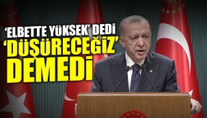 Erdoğandan hayalkırıklığı yaratan açıklama: Elektrikte İndirim gelmedi