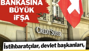 İsviçre bankası Credit Suisse'e büyük ifşa: 100 milyar dolarlık 18 bin hesap…