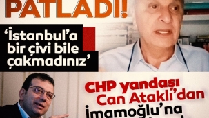 Gazeteci Can Ataklıdan İmamoğluna zehir zemberek sözler: Balon patladı...
