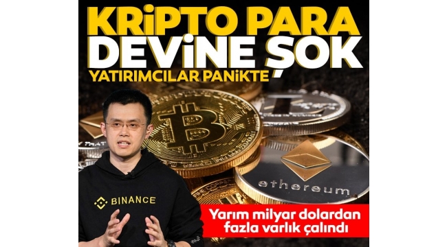 Kripto para devi Binancea şok: Yarım milyar dolardan fazla varlık çalındı!