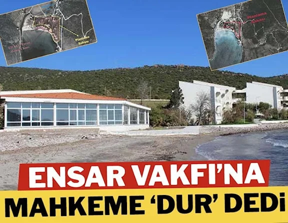 Ensar Vakfı'na mahkeme 'dur' dedi
