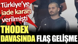 Thodex'in kurucusu Özer hakkında yeni gelişme: İade kararı Yüksek Mahkeme'ye taşındı