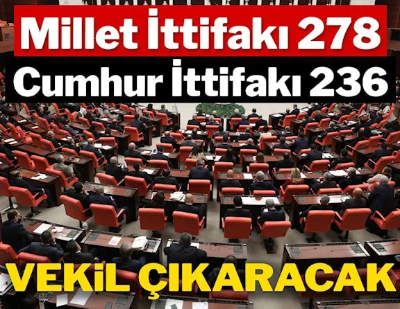 Millet İttifakı 278, Cumhur İttifakı 236 vekil çıkaracak