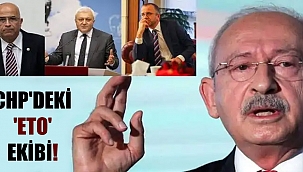 CHP'deki 'ETO' ekibi!