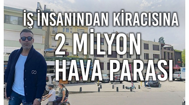 Göztepe Spor Kulübü'nün eski başkanı Fırat Yiğit, 'az miktarda' evinde oturan kiracısını evden çıkartmak için 2 milyon TL teklif etti