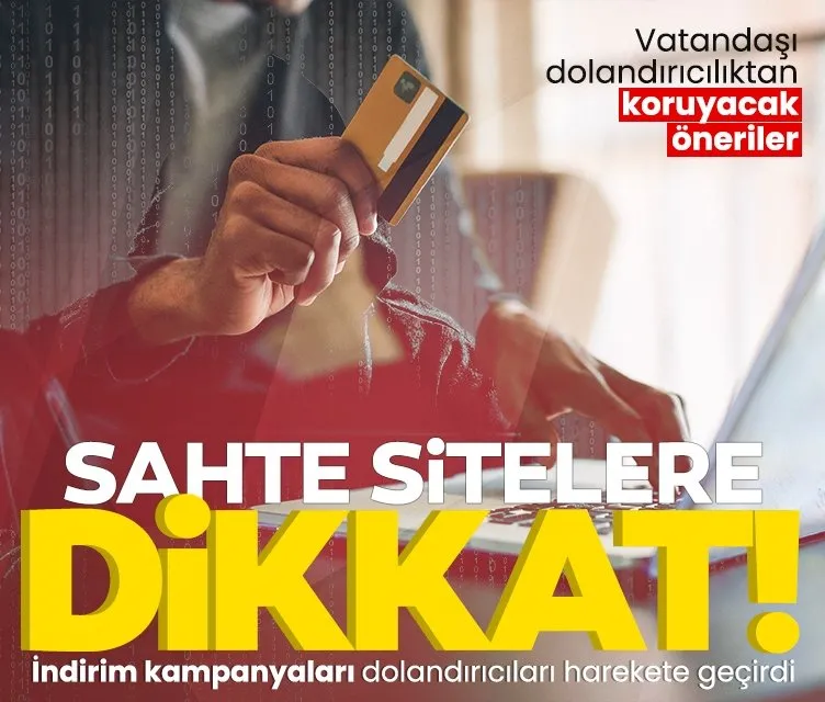İndirim günlerinde sahte sitelere dikkat! İşte vatandaşı dolandırıcılıktan koruyacak öneriler