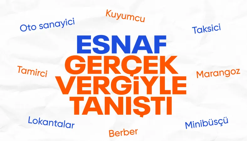 Vergi sistemi tamamen değişiyor: Basit usul kalkıyor, gerçek usule geçilecek