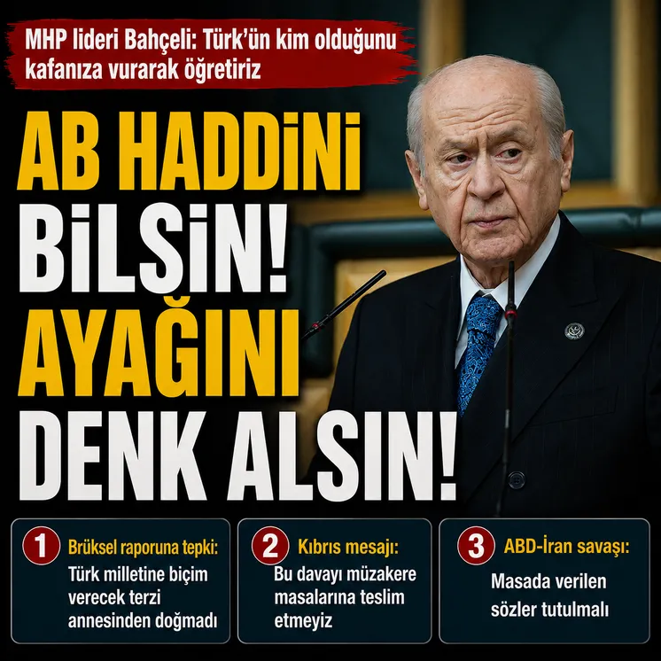 Bahçeli'den AP'nin Türkiye raporuna sert tepki: Avrupa Türkiye'ye istikamet çizemez!