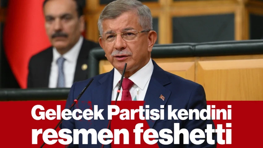 Ahmet Davutoğlu Liderliğindeki Gelecek Partisi Kendini Resmen Feshetti