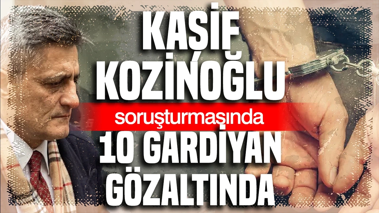 Akın Gürlek açıkladı: Kaşif Kozinoğlu soruşturmasındaki firari FETÖ'cü çıktı