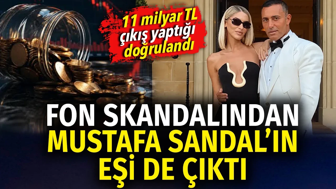 Borsacı Cihan Sütşurup'un kızı Melis Sandal 11 Milyarlık Fon Vurgunu mu yaptı?