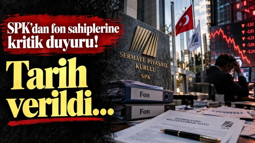 SPK'dan fon sahiplerine kritik duyuru! Tarih verildi…
